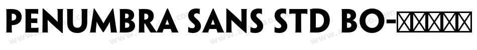 penumbra sans std bo字体转换